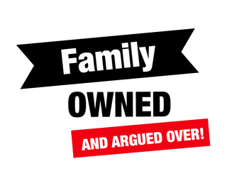 Family owned and argued over